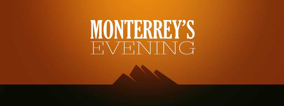 Monterrey’s Evening